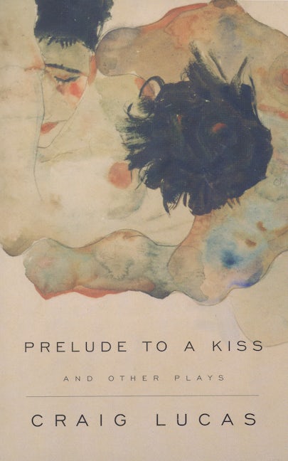 Book cover image for A Prelude to a Kiss and Other Plays ISBN: 9781559361934